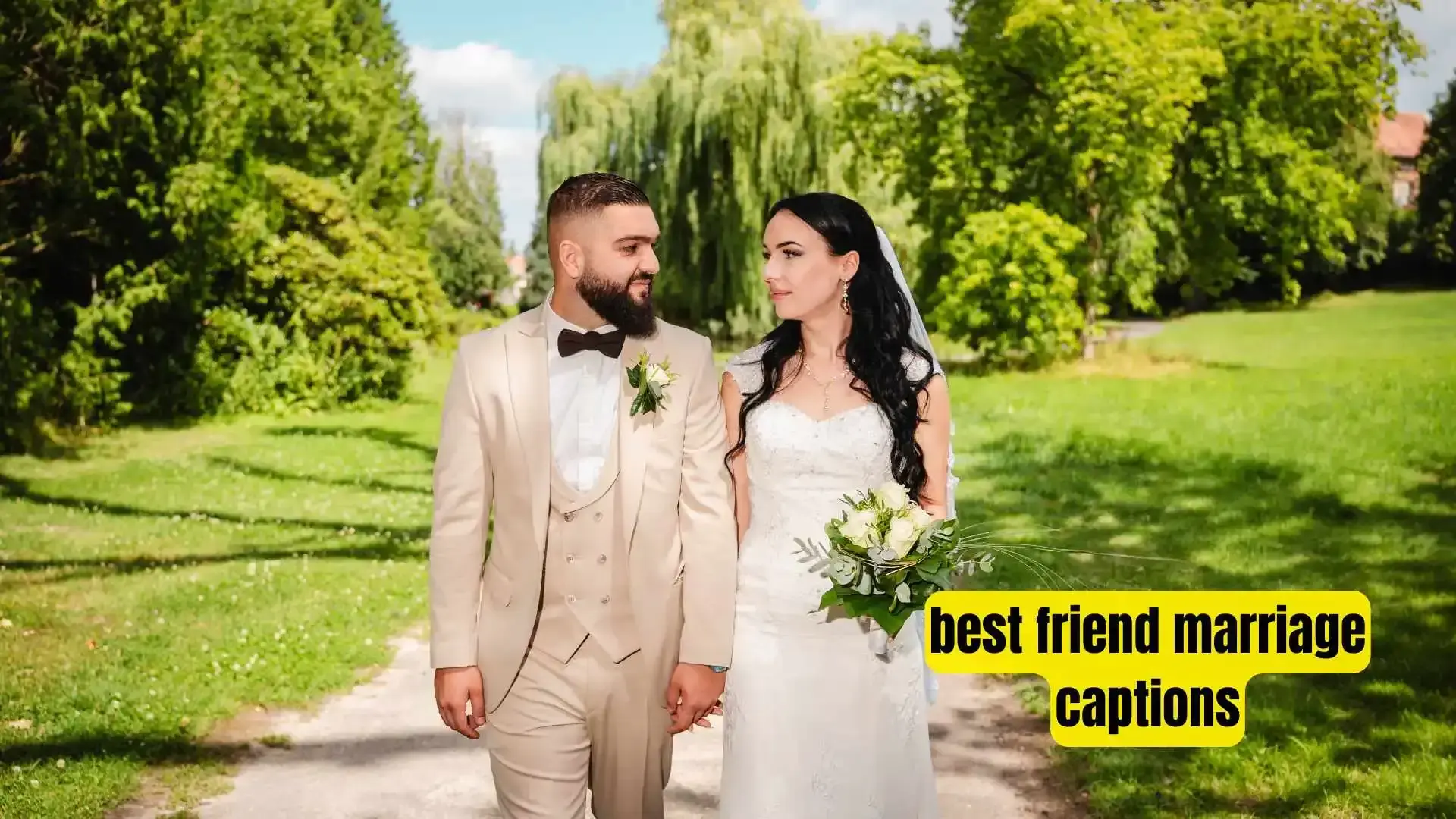 best friend marriage captions
