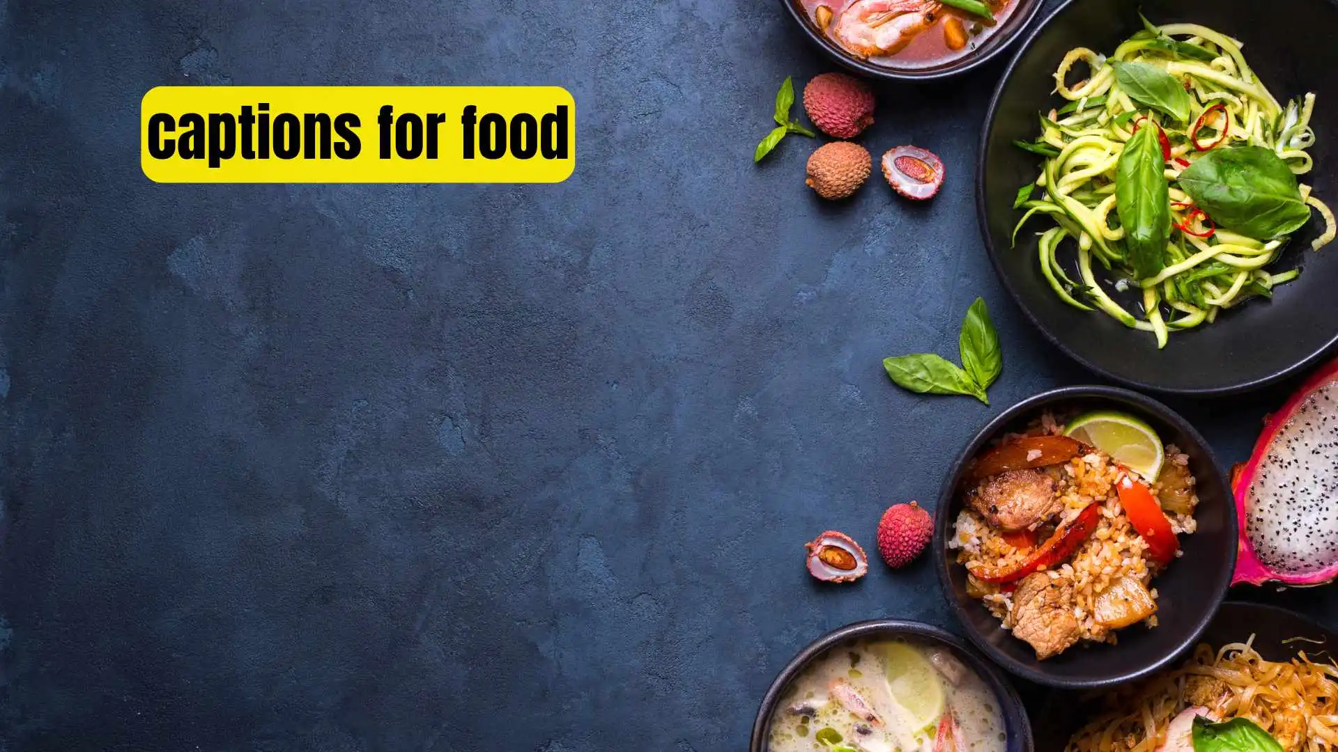 captions for food