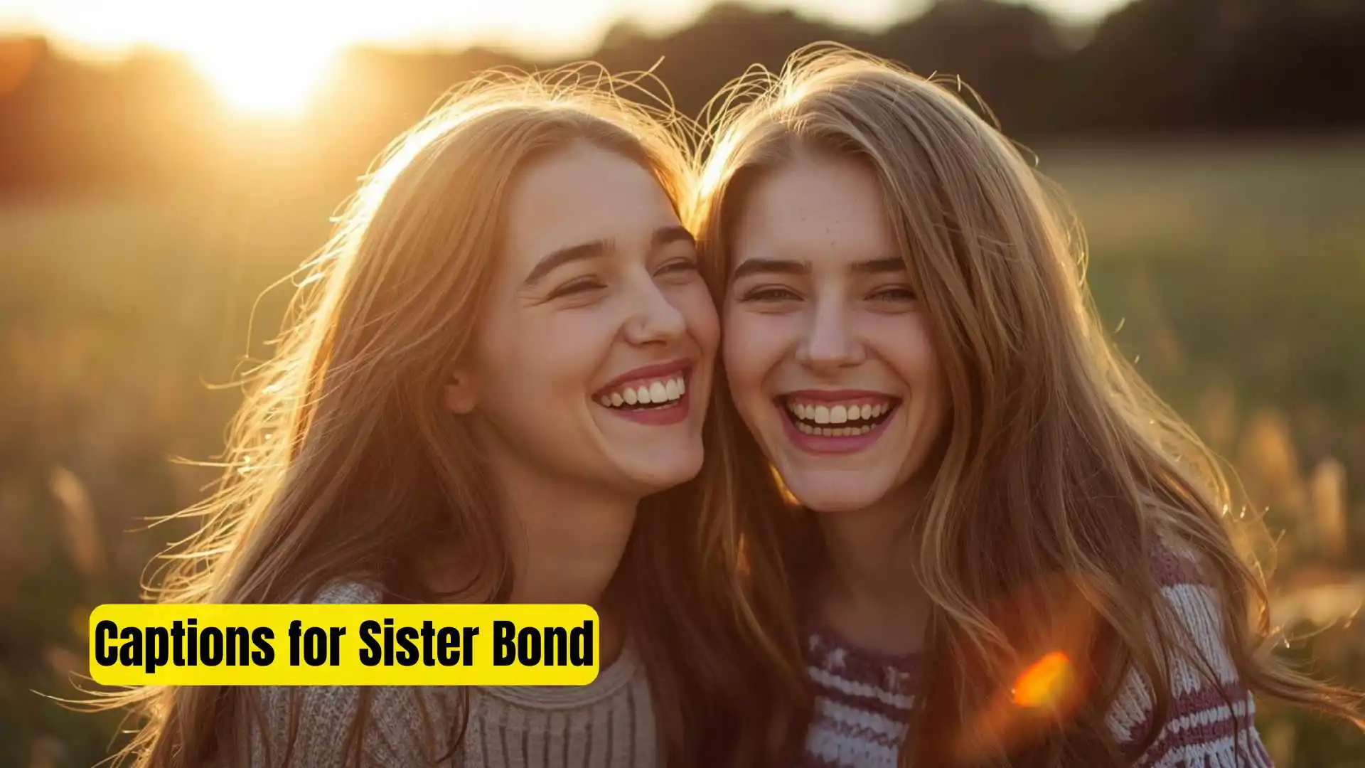 Captions for Sister Bond