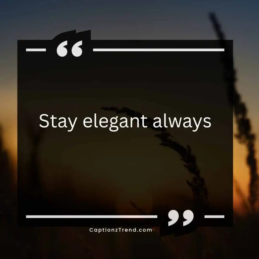Classy Captions for Instagram for Girl