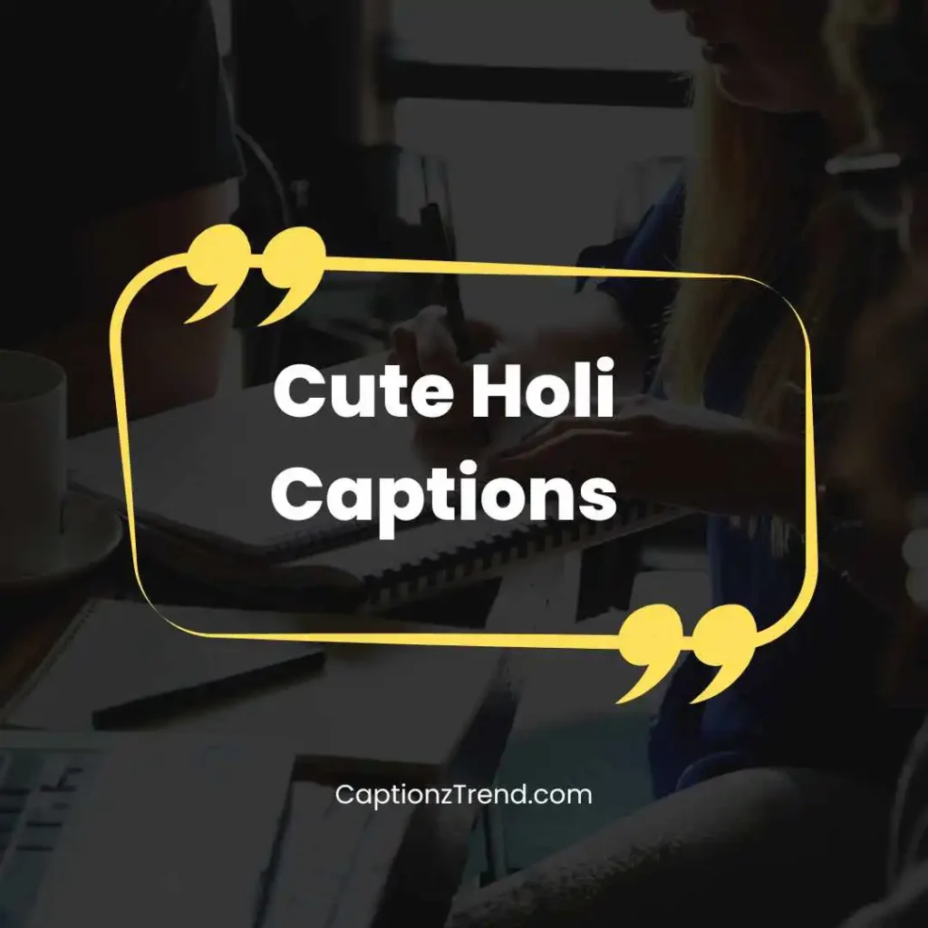 Cute Holi Captions