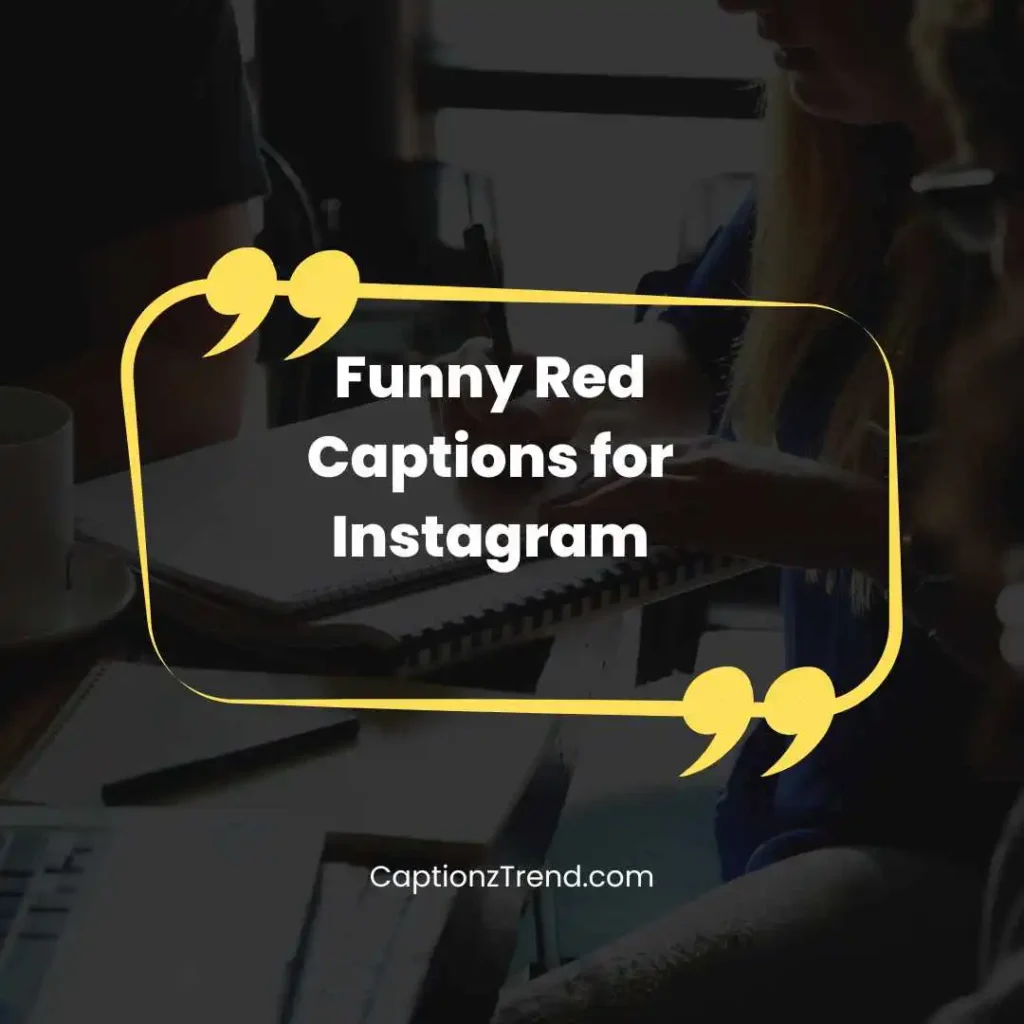 Funny Red Captions for Instagram