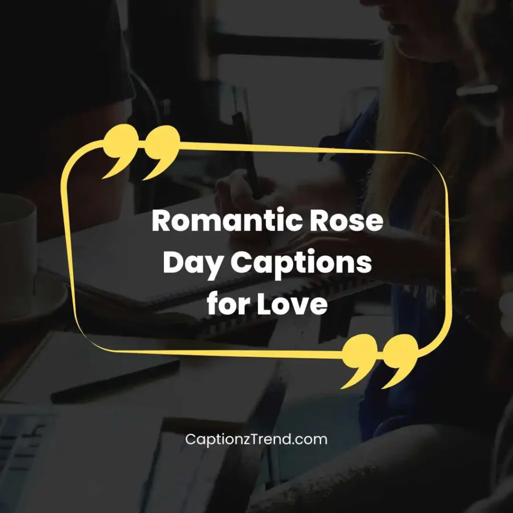 Romantic Rose Day Captions for Love