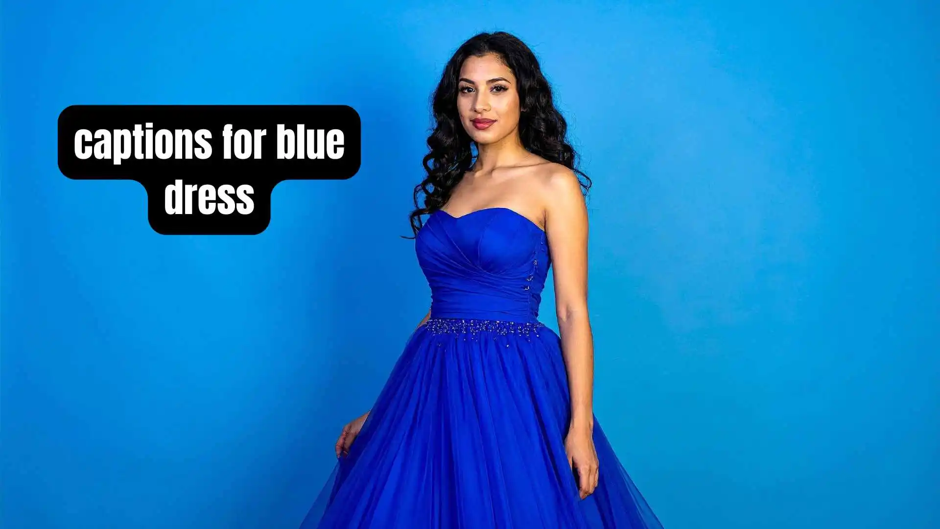 captions for blue dress