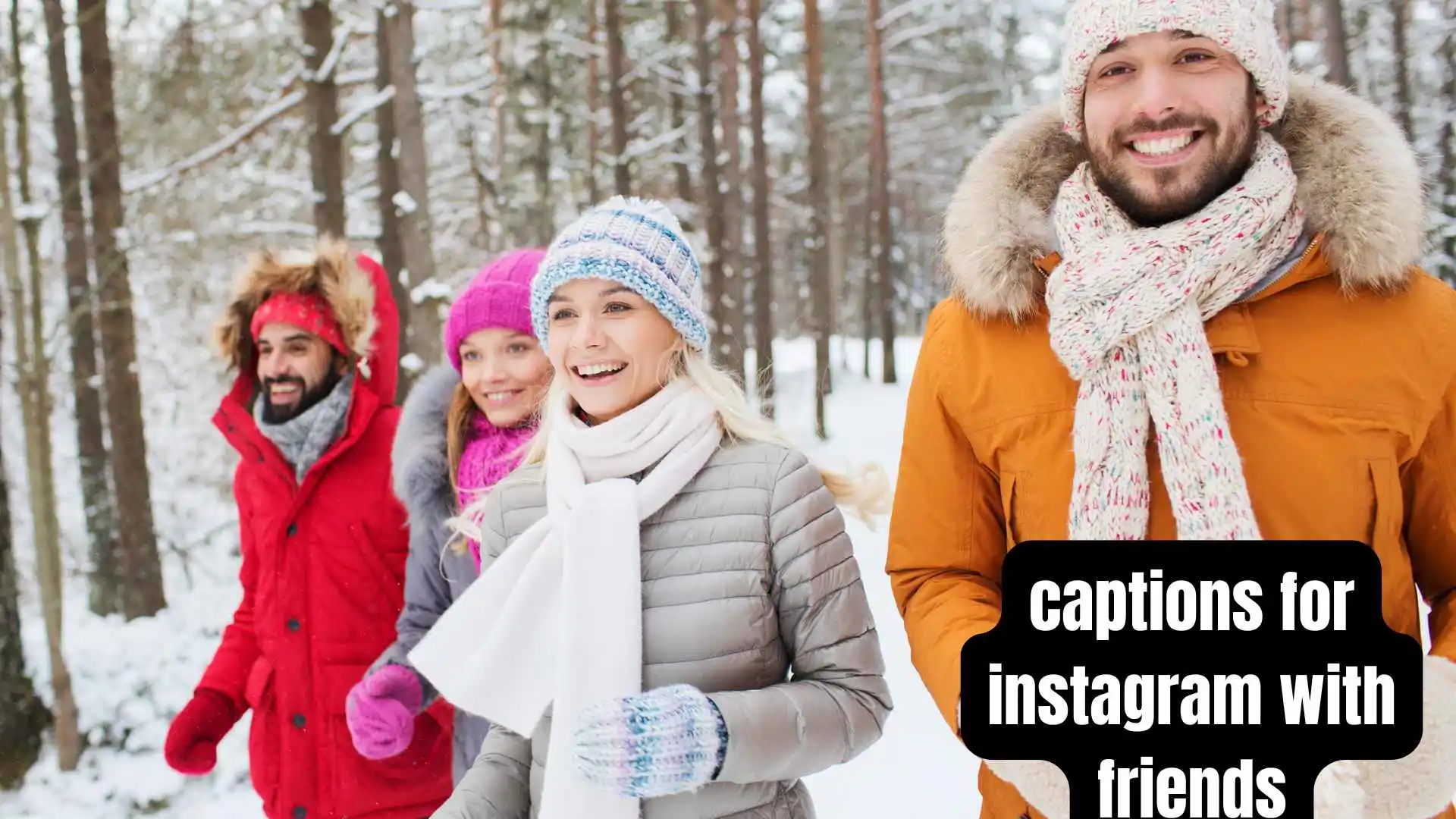 captions for Instagram with friends