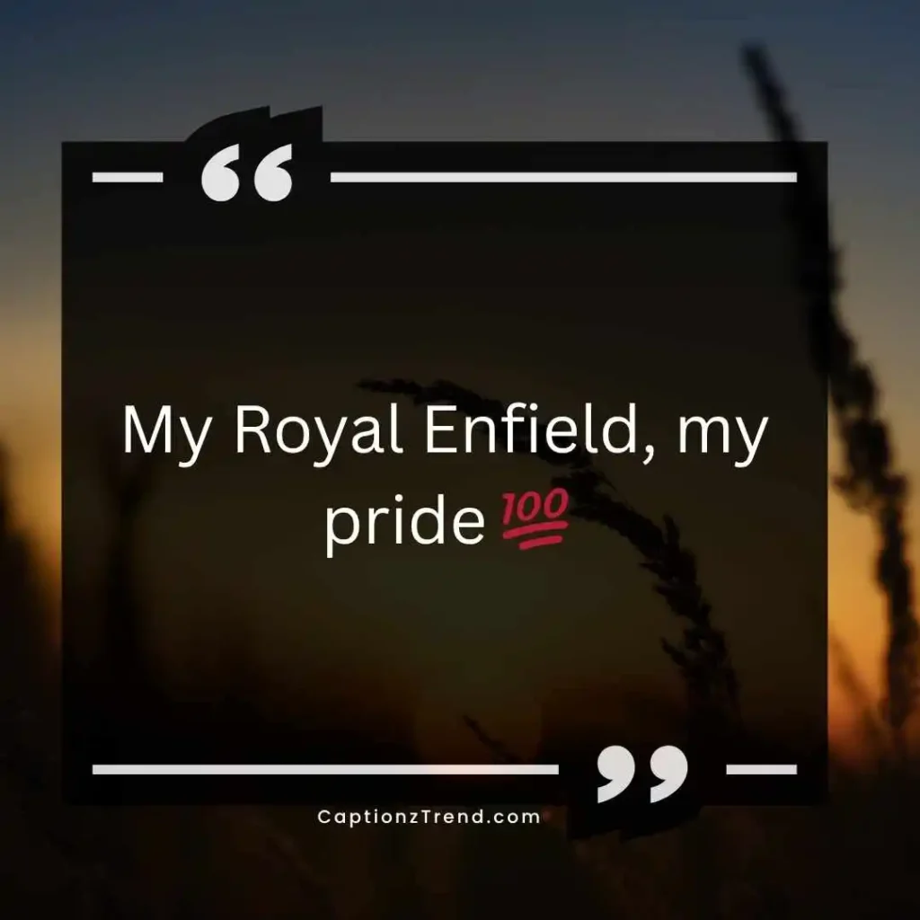 Royal Enfield Captions for Instagram for Boy in English