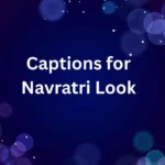 Captions for Navratri Look