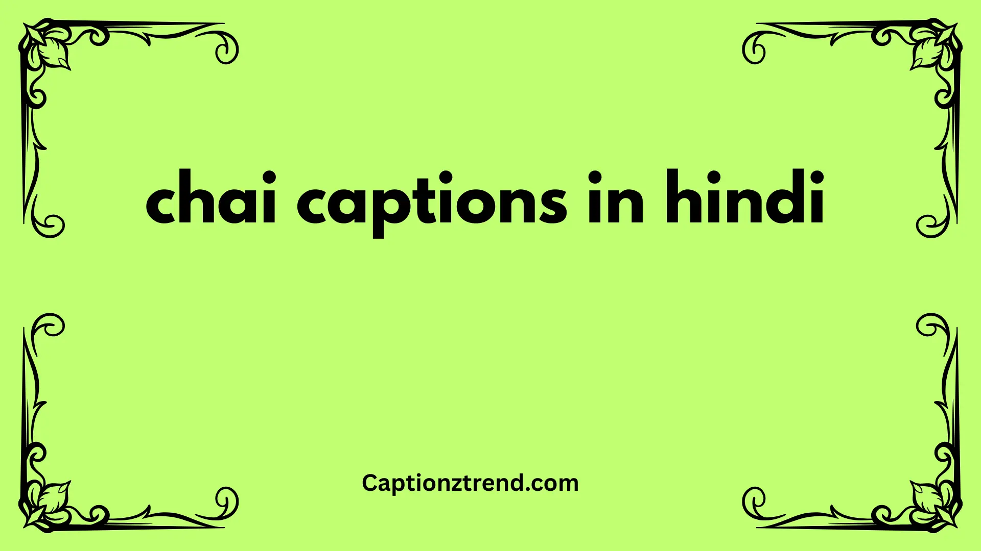 chai captions in hindi