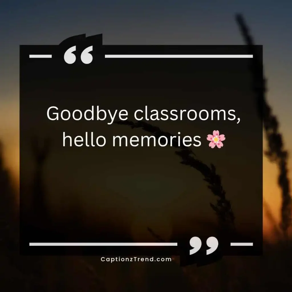 Cute Last Day of College Captions