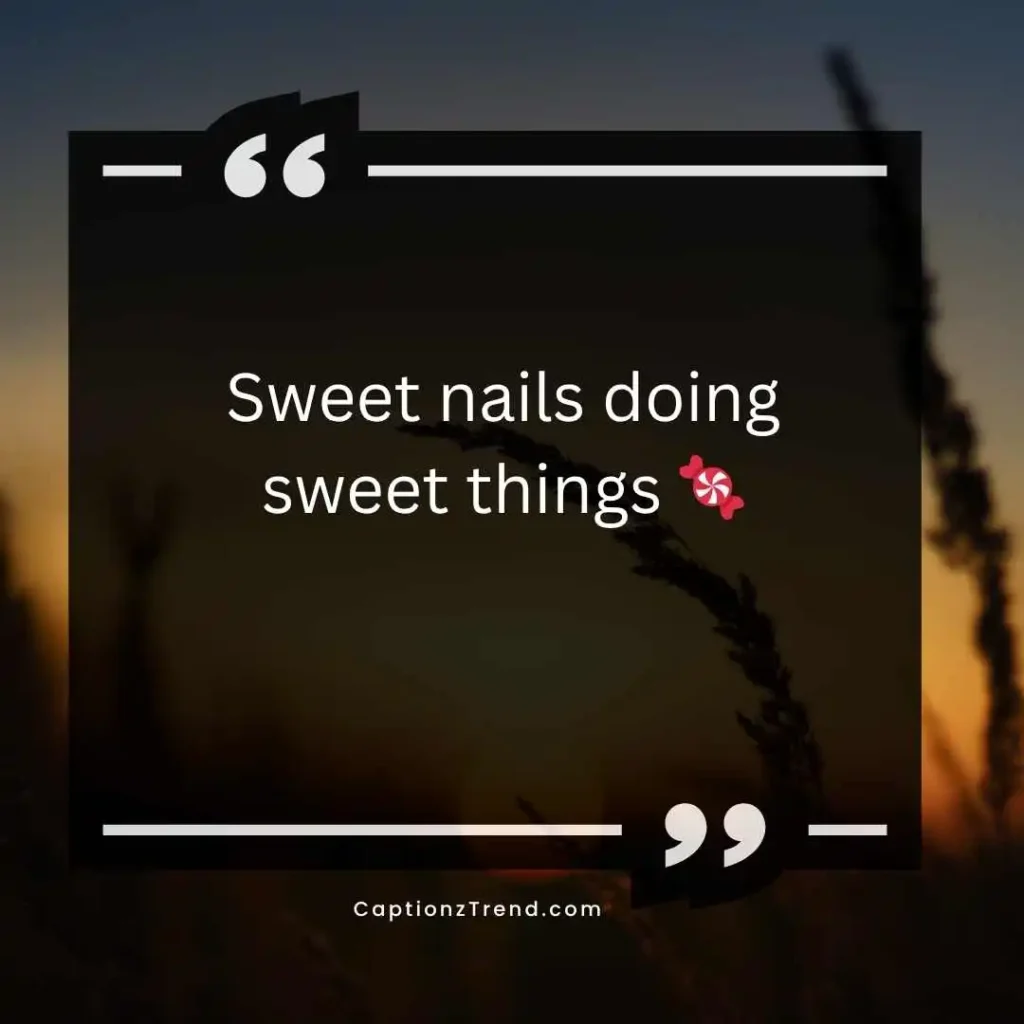 Cute Nail Art Captions