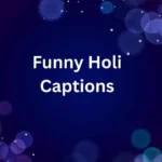 Funny Holi Captions