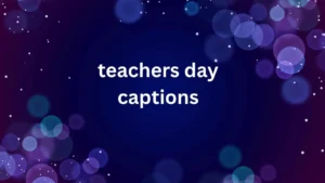 teachers day captions