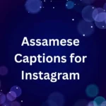 Assamese Captions for Instagram
