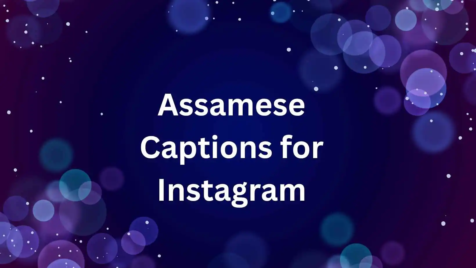 Assamese Captions for Instagram