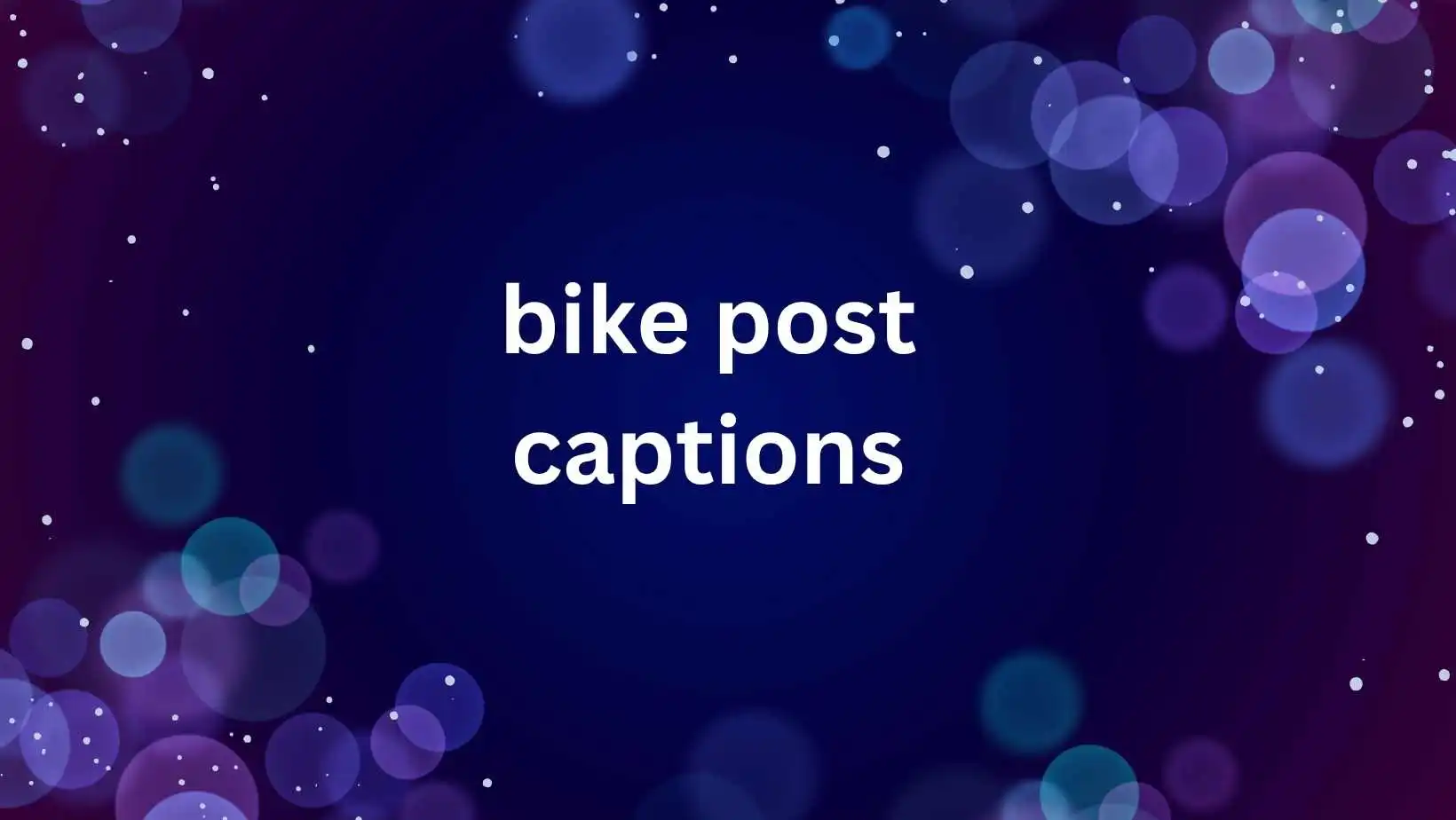 bike post captions