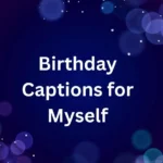 birthday captions for myself
