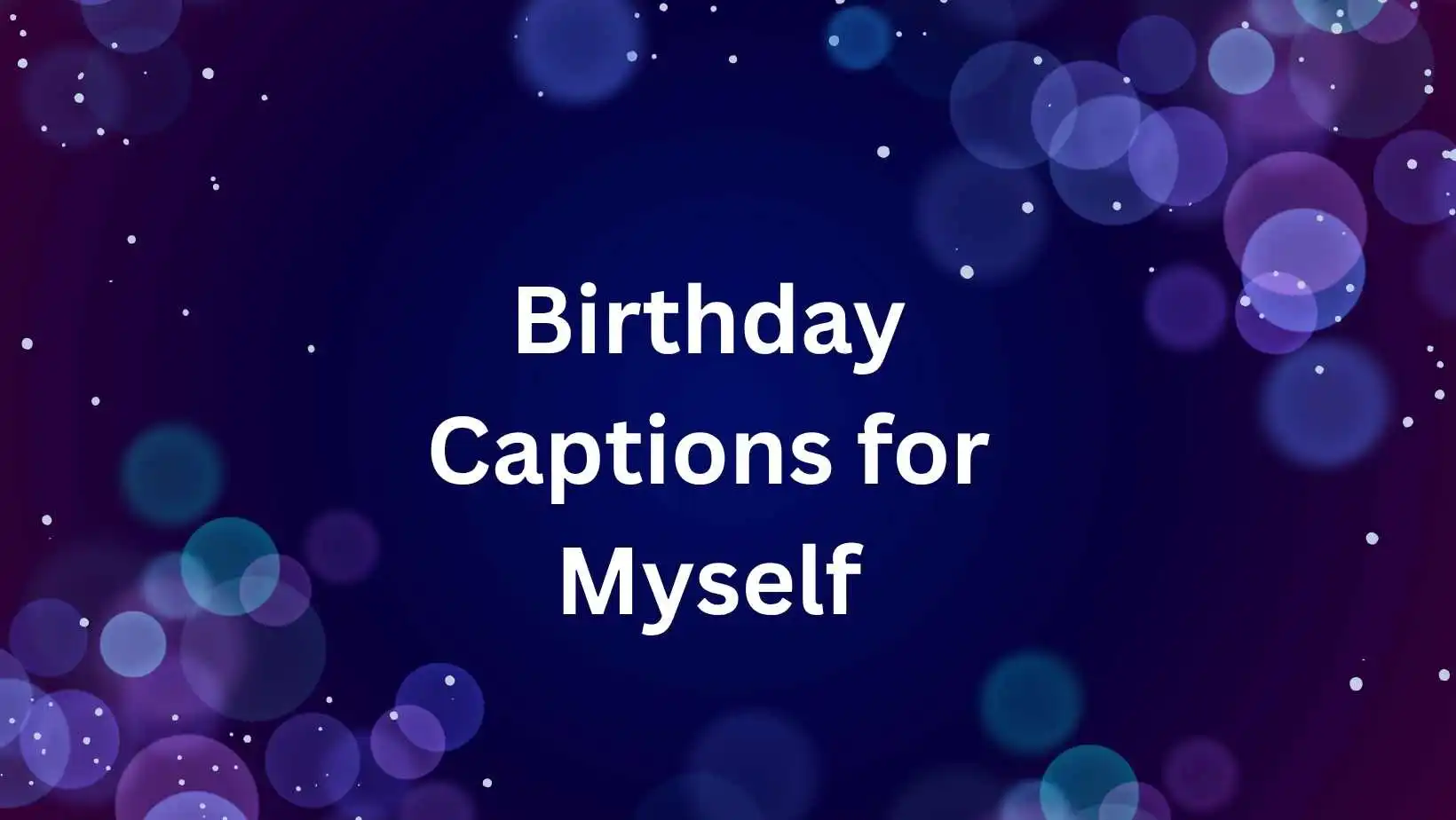 birthday captions for myself
