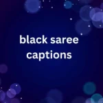 black saree captions