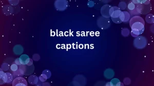 black saree captions