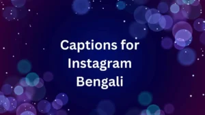 Captions for Instagram Bengali