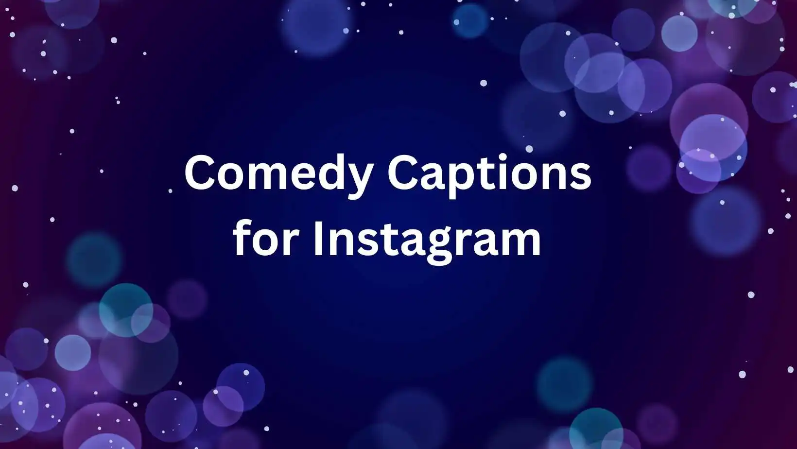 Comedy Captions for Instagram