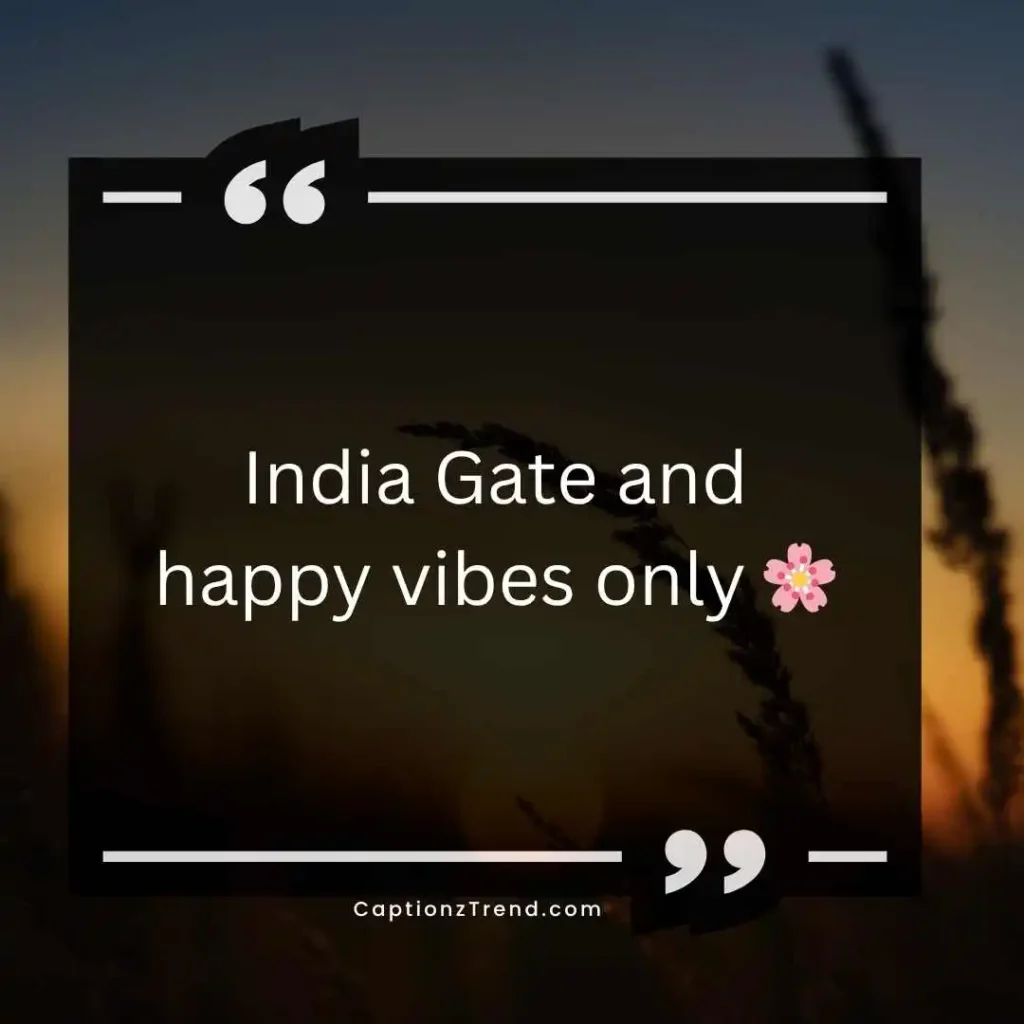 Cute India Gate Captions