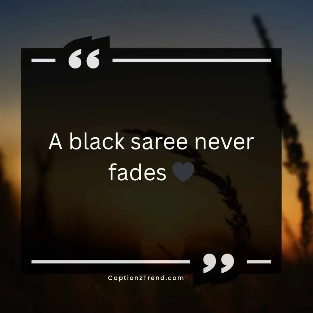Elegant Black Saree Captions