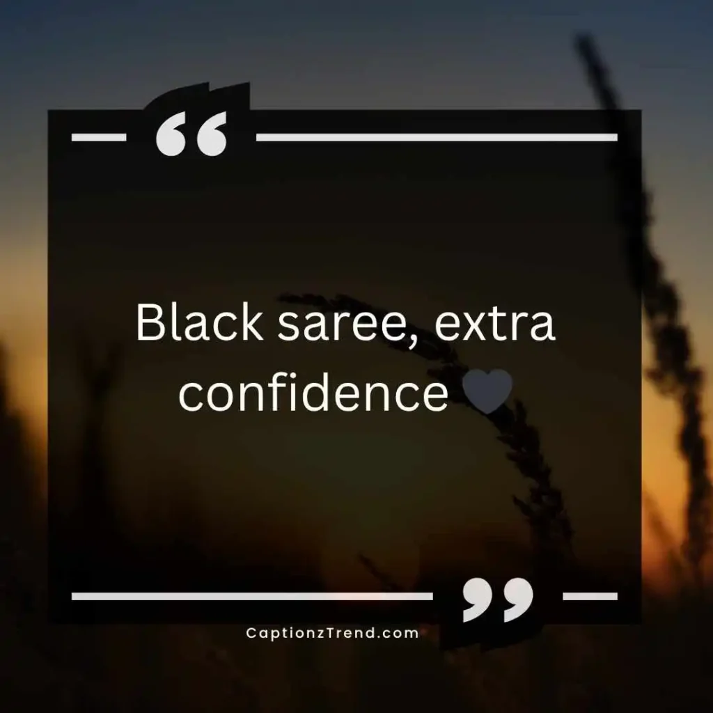 Funny Black Saree Captions