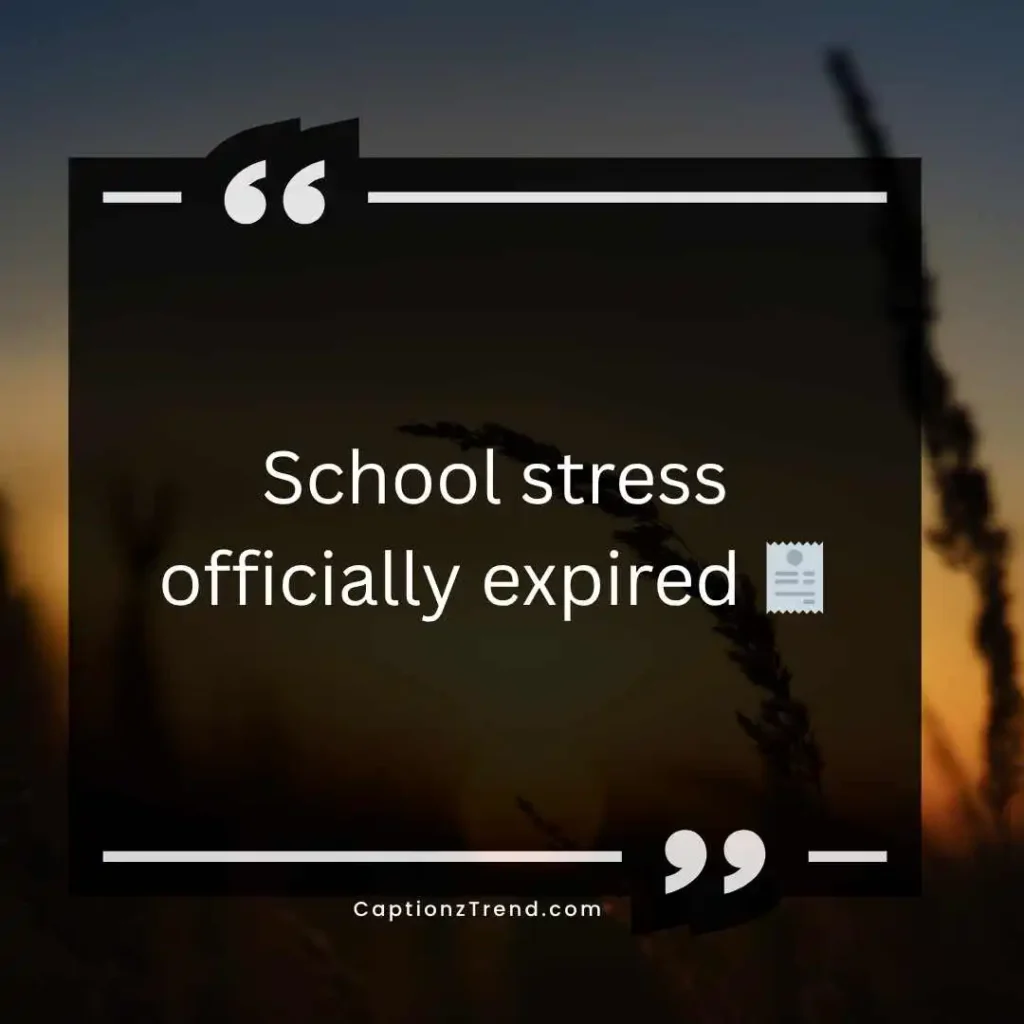  Funny Last Day of School Captions