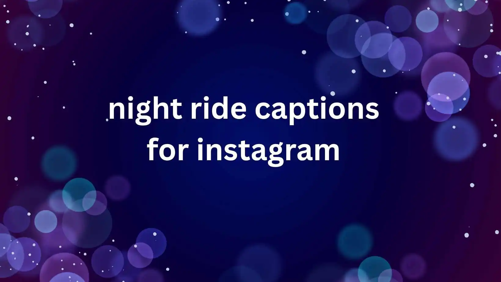 night ride captions for instagram