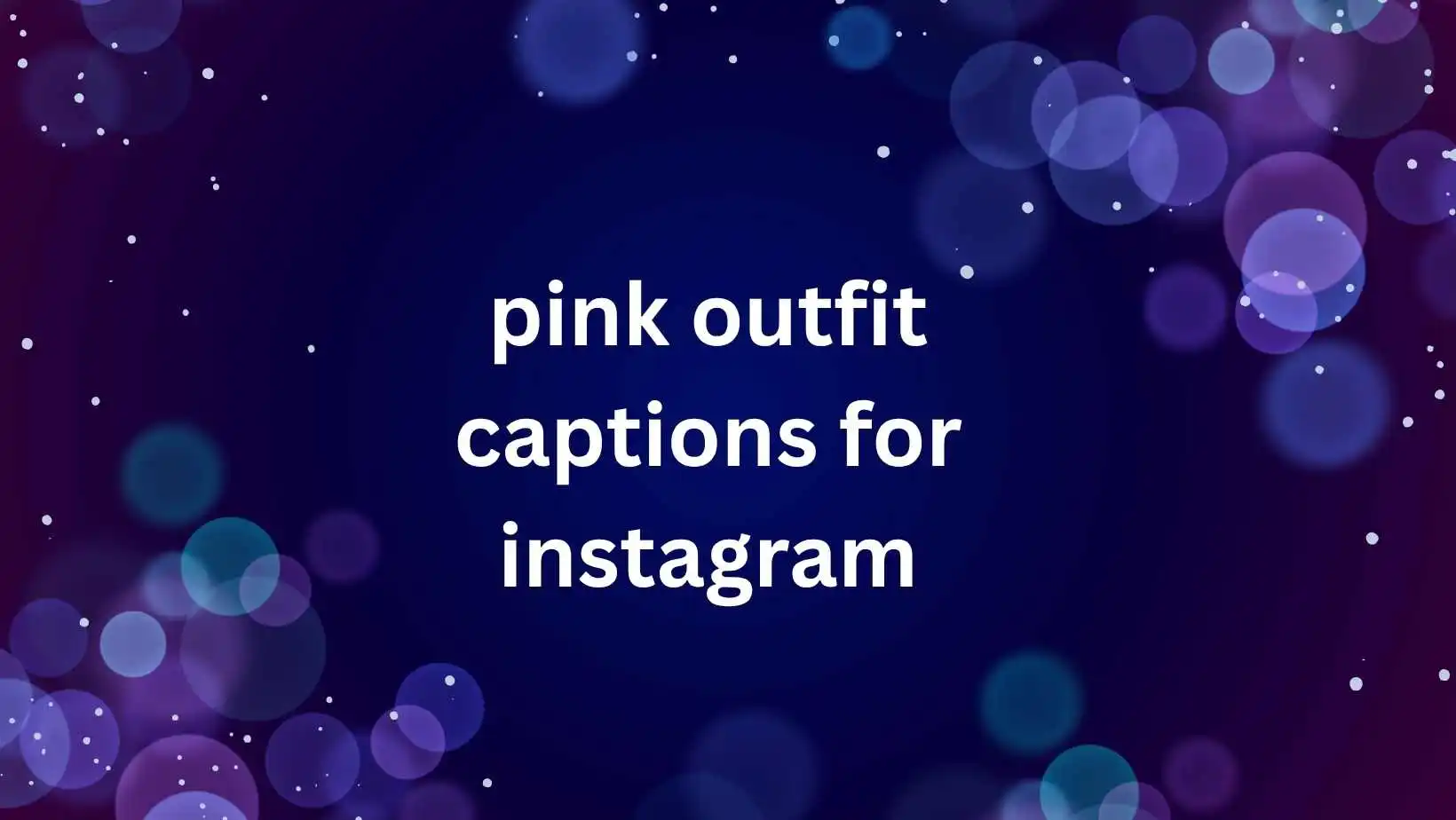pink outfit captions for instagram