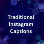 Traditional Instagram Captions