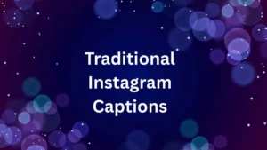 Traditional Instagram Captions